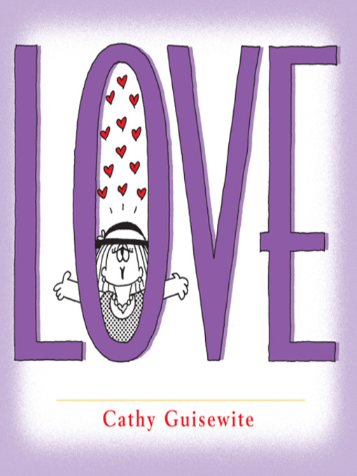 Title details for Love by Cathy Guisewite - Available